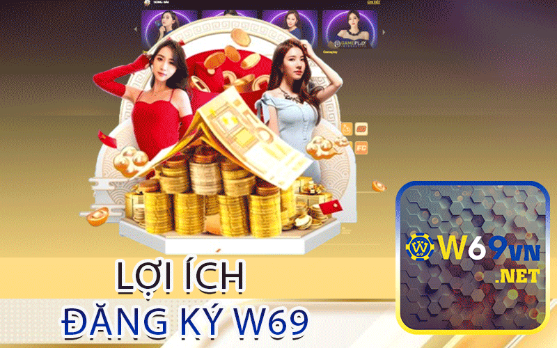 Lợi Ích Đăng Ký W69