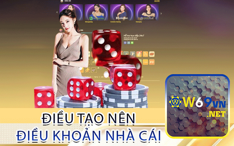 Điều Tạo Nên Điều Khoản Nhà Cái